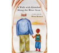 A Walk with Grandad along the River Avon