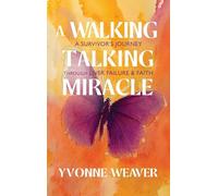 A Walking Talking Miracle