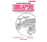 A Walking Tour Singapore: Sketches of the Country's Architectural Treasures