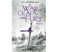 A War Of Chaos And Fury - Part 2: 6 (The Levanthria Series)