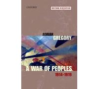 A War of Peoples 1914-1919 (Oxford Histories)