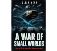 A War of Small Worlds (The Lantern Fleet)