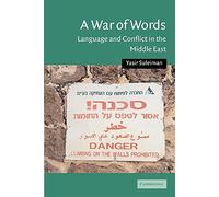 A War of Words: Language and Conflict in the Middle East: 19 (Cambridge Middle East Studies, Series Number 19)