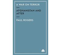 A War on Terror: Afghanistan and After