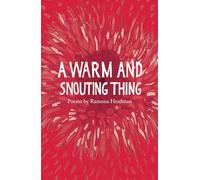 A warm and snouting thing: Poems (The Emma Press Poetry Pamphlets)