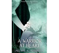 A Warrior at Heart: TWO (The Raek Riders)