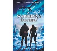 A Warrior's Destiny: Sci-Fi Alien Warrior Romance: 7 (Immortal Warriors)