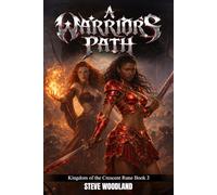 A Warrior's Path (The Kingdom of the Crescent Rune)