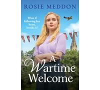 A Wartime Welcome : An emotional and romantic WWII saga