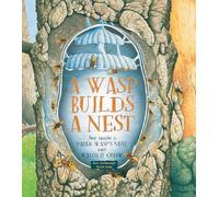 A Wasp Builds a Nest: See Inside a Paper Wasp's Nest and Watch It Grow