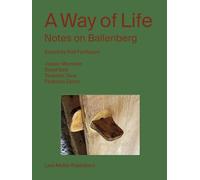 A Way of Life: Notes on Ballenberg