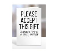 A way to express my endless gratitude, card, gifts for men, women, to say thank you, presents for christmas, birthday, funny, silly, joke, gag, humour, A5-246_285