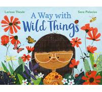 A Way with Wild Things