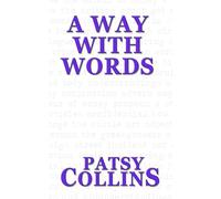 A Way With Words: A collection of 25 short stories