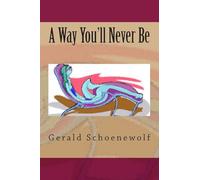 A Way You'll Never Be