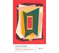 A Web for Everyone: Designing Accessible User Experiences