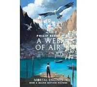 A Web of Air (Paperback) Book - Philip Reeve