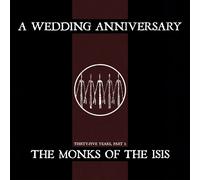 A Wedding Anniversary The Monks Of The Isis (Vinyl) (US IMPORT)