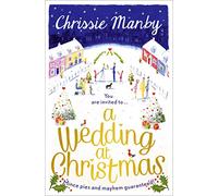 A Wedding at Christmas: A fun, festive and magical Christmas romance (Proper Family)