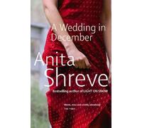 A Wedding In December by Anita Shreve (1-Jun-2006) Paperback