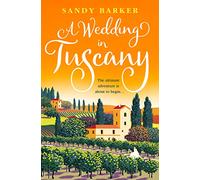 A Wedding in Tuscany: The perfect romance to escape with: Book 5 (The Holiday Romance)