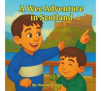 A Wee Adventure in Scotland (Ethan & Brayden’s Big Adventures)