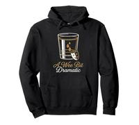A Wee Bit Dramatic Comedy Mask Tears Funny Whiskey Pullover Hoodie
