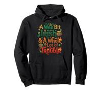 A Wee Bit Irish & A Whole Lot of Trouble St Patricks Day Pullover Hoodie