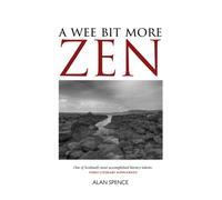 A Wee Bit More Zen