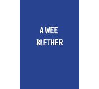 A Wee Blether Scottish Style