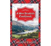 A Wee Scottish Cookbook