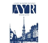 A Wee Wander Round Ayr