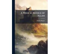 A Week at Bridge of Allan