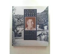A Week in Majorca with Robert Graves: Poetry & Prose reflecting His island Life