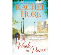 A Week in Paris: A gripping page-turner set in wartime Paris from the Sunday Times bestselling author of The Hidden Years