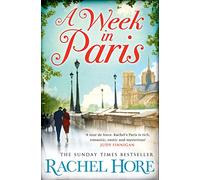 A Week in Paris by Rachel Hore (9-Oct-2014) Paperback