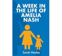 A Week in the Life of Amelia Nash