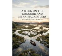 A Week on the Concord and Merrimack Rivers