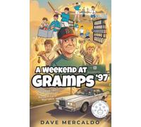 A Weekend at Gramps '97: Based on the True Stories of Russell Gard Marsden