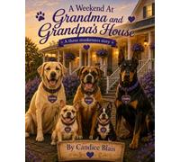 A Weekend At Grandma and Grandpa’s House: A three musketeers story