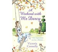A Weekend With Mr Darcy