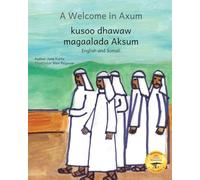 A Welcome in Axum: A Brief History of The Land of Justice in Somali and English