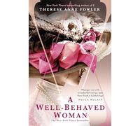 A Well-Behaved Woman (Paperback) Book - Therese Anne Fowler