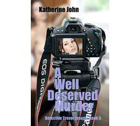 A WELL DESERVED MURDER: A TREVOR JOSEPH CRIME BOOK 5