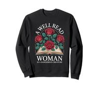 A Well-Read Woman Is A Dangerous Creature: Feminist design Sweatshirt