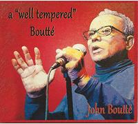 A ' Well Tempered ' Boutte'