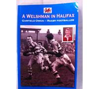 A Welshman in Halifax: Garfield Owen - Rugby Footballer