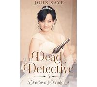 A Werewolf's Wedding: 3 (Dead Detective)