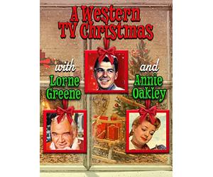 A Western TV Christmas with Lorne Green and Annie Oakley