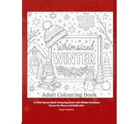 A Whimsical Winter: “A Christian Adult Coloring Book with Hidden Scripture Verses for Peace and Reflection”